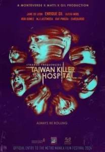 ������ �������: ����������� ��������-������ / Strange Frequencies: Taiwan Killer Hospital
