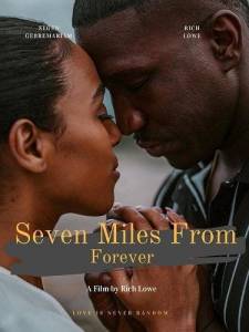 � ���������� �� �������� / Seven Miles from Forever