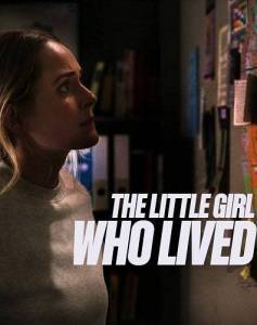 �������, ������� ������ / The Little Girl Who Lived