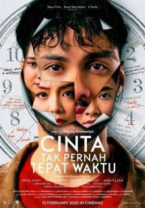 ������ ������� �� �������� ������� / Cinta Tak Pernah Tepat Waktu / Love Is Never on Time