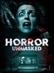 ���� ������� ����� / Horror Unmasked