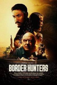 �������� �� ������� / Border Hunters