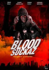 ���������: ������������ �������� / Blood Suckaz / Blood Suckaz: Kenyatta Unchained