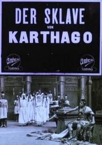 ������ ��������� / Lo schiavo di Cartagine / The Slave of Carthage