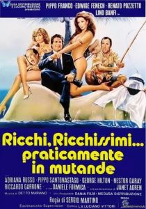 �������, ����� �������...�� ����� ���� � ����� ������ / Ricchi, ricchissimi... praticamente in mutande