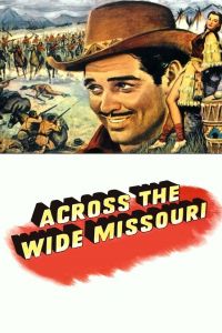 �� ������� ������� / Across the Wide Missouri