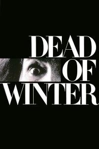 ������ ����� / Dead of Winter